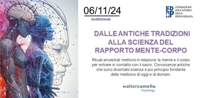 Dalle antiche tradizioni alla scienza del rapporto mente-corpo  - 6 NOVEMBRE - walter comello