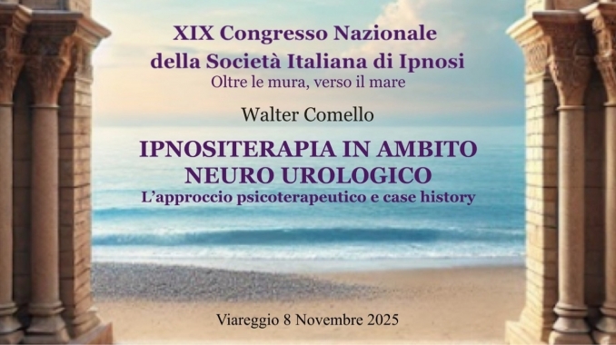 CONGRESSO NAZIONALE SOCIETA' ITALIANA DI IPNOSI - Viareggio - 8 novembre - walter comello
